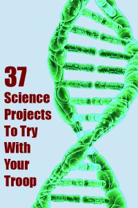 37 science projects to try with your girl scout troop #stem