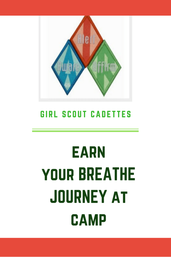 How to earn your Cadette Breathe journey at Girl Scout camp