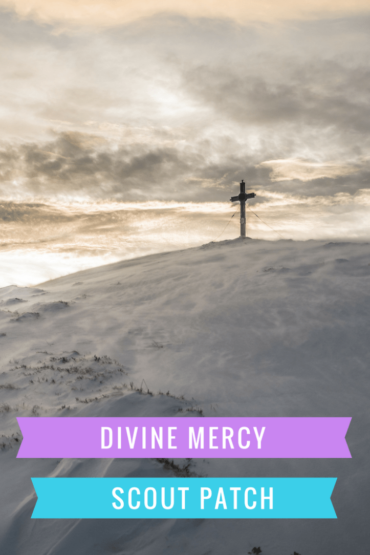 Divine Mercy - A new patch program for Catholic Cub Scouts, Boy Scouts, Girl Scouts, American Heritage Girls