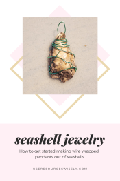 easy low cost tutorial on how to make seashell wirw wrapped jewelry